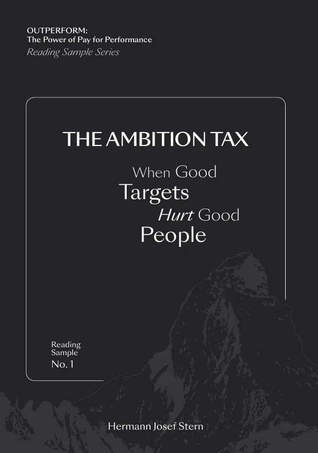 The Ambition Tax: When Good Targets Hurt Good People. Outperform, Reading Sample No. 1