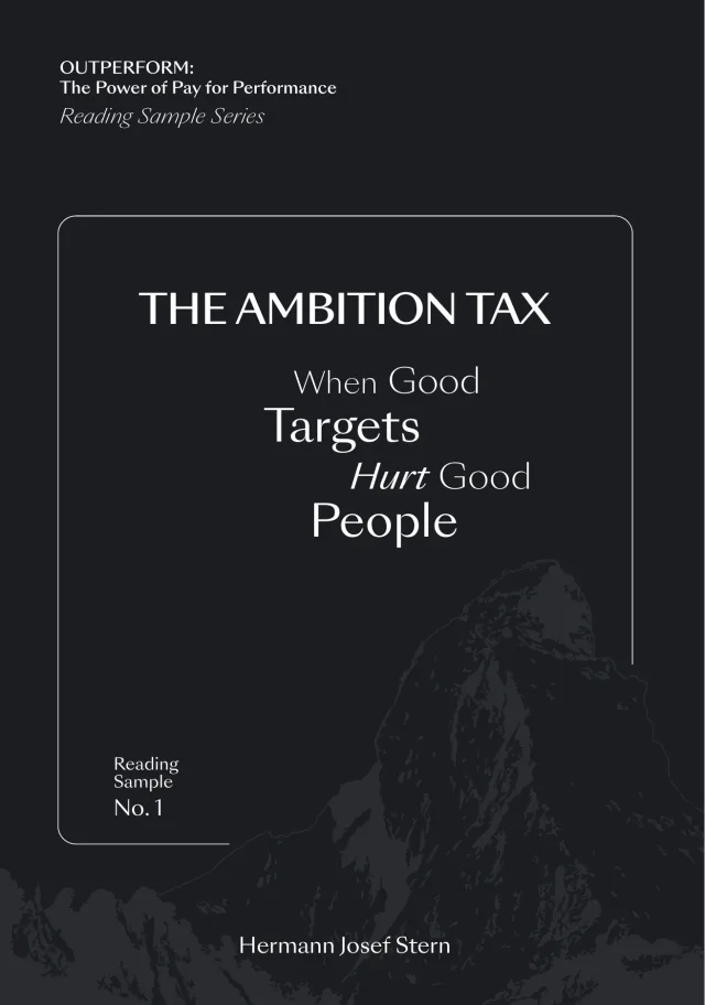 The Ambition Tax: When Good Targets Hurt Good People. Outperform, Reading Sample No. 1
